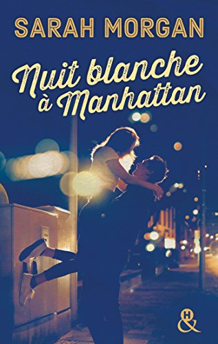 Nuit blanche à Manhattan (Coup de foudre à Manhattan t. 1)