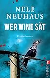 Bücher Neuerscheinungen 2022 - Wer Wind sät von Nele Neuhaus