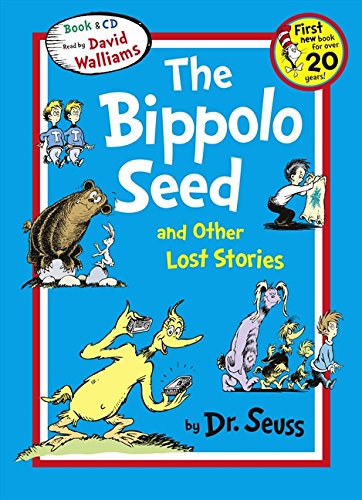 The Bippolo Seed and Other Lost Stories (Dr. Seuss)