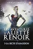 Les Aventures d'Aliette Renoir, Tome 1 : La secte d'Abaddon