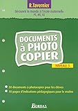 Image de Pour découvrir le monde à l'école maternelle - Niveau 3 - Documents à photocopier