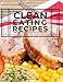 Produktbild Clean Eating Recipes Blank Recipe Journal Cookbook: Organize And Reference Your Special Cooking with our Cookbook to note and write down all your special recipes (Recipe cook book, Band 80)