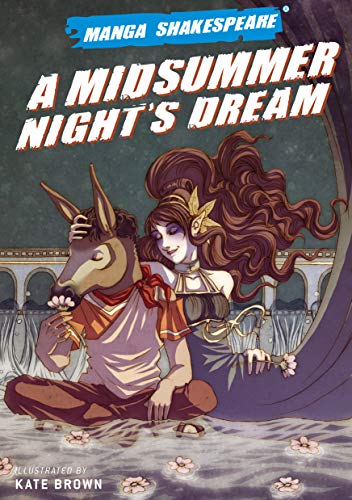 Manga Shakespeare: A Midsummer Night's Dream (English Edition)