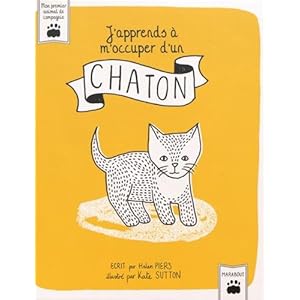 J'apprends à m'occuper d'un chaton Livre en Ligne J'apprends à m'occuper d'un chaton Livre en Ligne - Telecharger Ebook