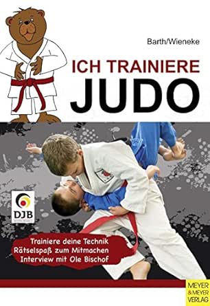 Ich Trainiere Judo Ich Trainiere German Edition Ebook Barth Katrin Wieneke Frank Amazon In Kindle Store