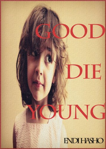 Download Good Die Young: Ispirato ad una Leggenda vera Download Good Die Young: Ispirato ad una Leggenda vera