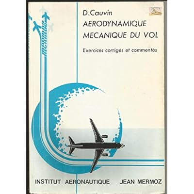 Aerodynamique Et Mecanique Du Vol Exercices Corriges Et Commentes Pdf Online Mathiasalbin Aerodynamique Et Mecanique Du Vol Exercices Corriges Et Commentes Pdf Online Mathiasalbin