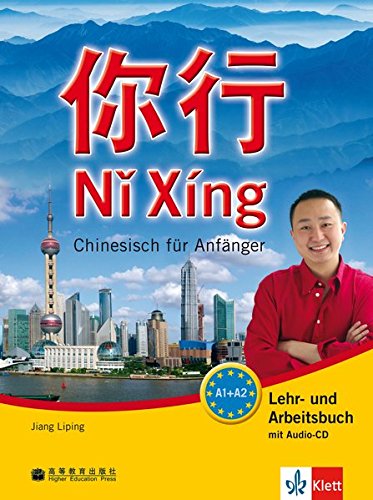 Download Ni Xing: Chinesisch für Anfänger. Lehr- und Arbeitsbuch + MP3-CD Download Ni Xing: Chinesisch für Anfänger. Lehr- und Arbeitsbuch + MP3-CD