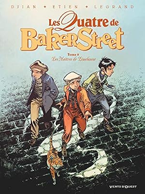 VENTS D'OUEST Les Quatre de Baker Street - Tome 08: Les Maîtres de Limehouse