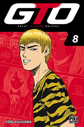 GTO : Great Teacher Onizuka — Tome 8