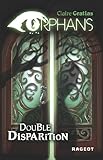 Double disparition