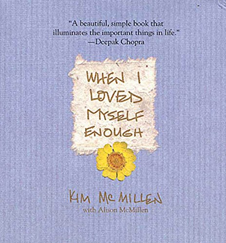When I Loved Myself Enough (English Edition) livre