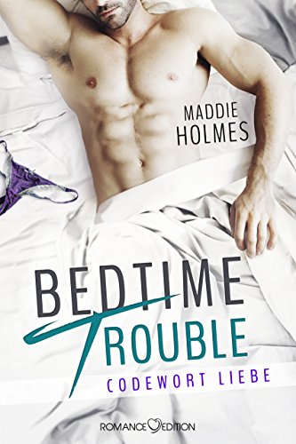 Download Bedtime Trouble: Codewort Liebe