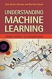 Understanding Machine Learning: From Theory to Algorithms by 