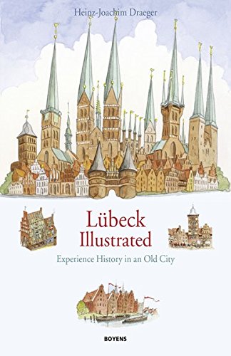 Lübeck illustrated: Experience history in an old city