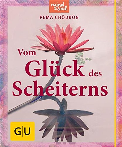 Download Vom Glück des Scheiterns (GU Einzeltitel Lebenshilfe) Download Vom Glück des Scheiterns (GU Einzeltitel Lebenshilfe)