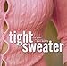 Produktbild Tight Sweater (2006-08-08)