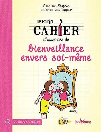couverture de : Petit cahier d'exercices de bienveillance envers soi-m&ecirc;me