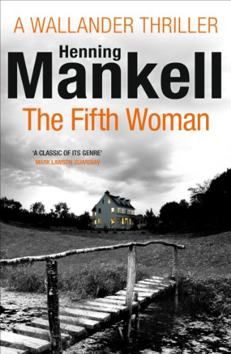 The Fifth Woman: Kurt Wallander (English Edition) livre