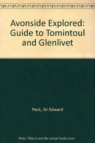 Preisvergleich Produktbild Avonside Explored: Guide to Tomintoul and Glenlivet
