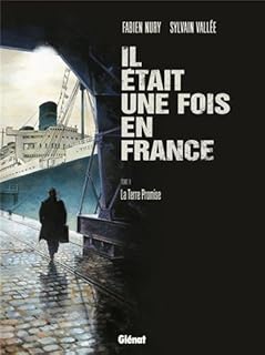 jaquette livre Il était une fois en France, tome 6 : La terre promise
