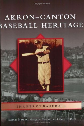 Akron-Canton Baseball Heritage (OH) (Images of Baseball) by Thomas Maroon (2007-04-25) francais