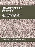  [Shakespeare Survey: Volume 43, The Tempest and After: \"Tempest\" and After v. 43] (By: Stanley W. Wells) [published: February, 1991]