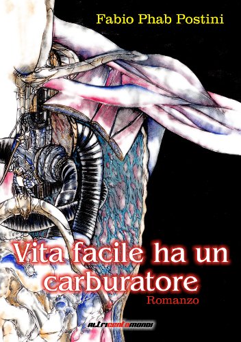 Download Vita facile ha un carburatore (AltriCentoMondi Vol. 1) Download Vita facile ha un carburatore (AltriCentoMondi Vol. 1)