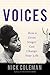 Produktbild Voices: How a Great Singer Can Change Your Life