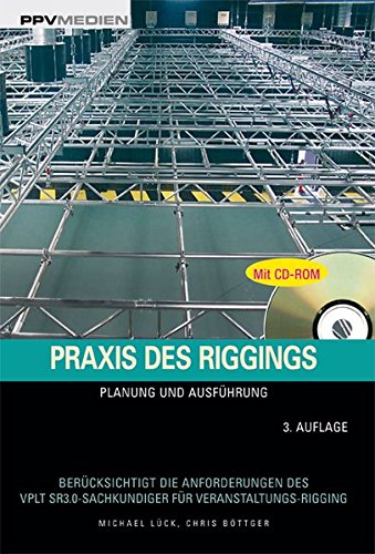 Download Praxis des Riggings: Planung und Ausführung Download Praxis des Riggings: Planung und Ausführung