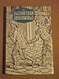 Front cover for the book The Elizabethan Underworld by Gamini Salgado