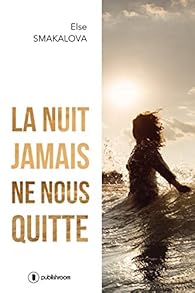 Livres Couvertures de La nuit jamais ne nous quitte