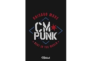 CM Punk Chicago Made Notebook: Journal, 6x9 120 Pages, Lined College Ruled Paper, Planner, Matte Finish Cover, Diary