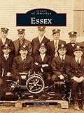 Image de Essex (Images of America) (English Edition)