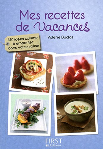 Download Petit Livre de - Mes recettes de vacances Download Petit Livre de - Mes recettes de vacances