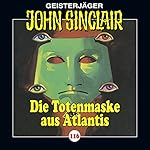 Die Totenmaske aus Atlantis (John Sinclair 116)
