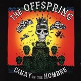 Ixnay On The Hombre by Offspring (1997-02-23) - Offspring