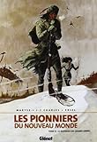 Les Pionniers du Nouveau Monde, Tome 12 : Le Murmure des grands arbres by 