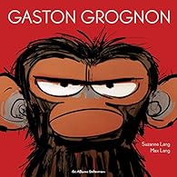 Gaston grognon. 1
