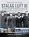 Produktbild Stalag Luft III: Rare Photographs from Wartime Archives (Images of War)