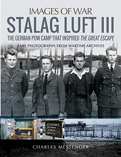 Preisvergleich Produktbild Stalag Luft III: Rare Photographs from Wartime Archives (Images of War)