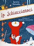 Lo Schiaccianoci. Ediz. illustrata