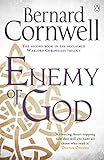 Image de Enemy of God: A Novel of Arthur (The Warlord Chronicles)