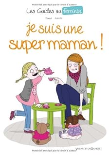 jaquette livre Les Guide au féminin, n° 3 : Je suis une super maman