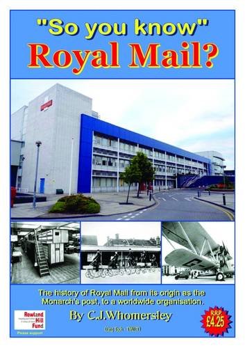 Buy So You Know Royal Mail History And Its Heritage Book Online At 