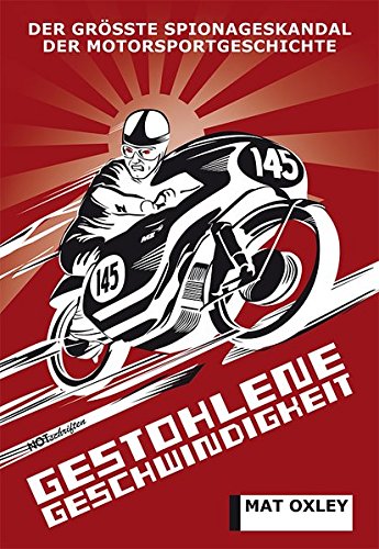 Gestohlene Geschwindigkeit: Der größte Spionageskandal der Motorsportgeschichte