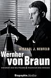 Image de Wernher von Braun: Visionär des Weltraums – Ingenieur des Krieges - Biographie
