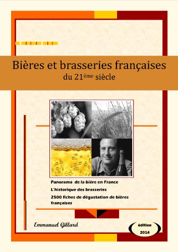 Bières et brasseries françaises du 21ème siècle - Edition 2014 en ligne Bières et brasseries françaises du 21ème siècle - Edition 2014 en ligne