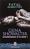 Chasseuses d'aliens, Tome 1 : Fatal rendez-vous