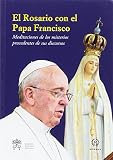 EL ROSARIO CON EL PAPA FRANCISCO